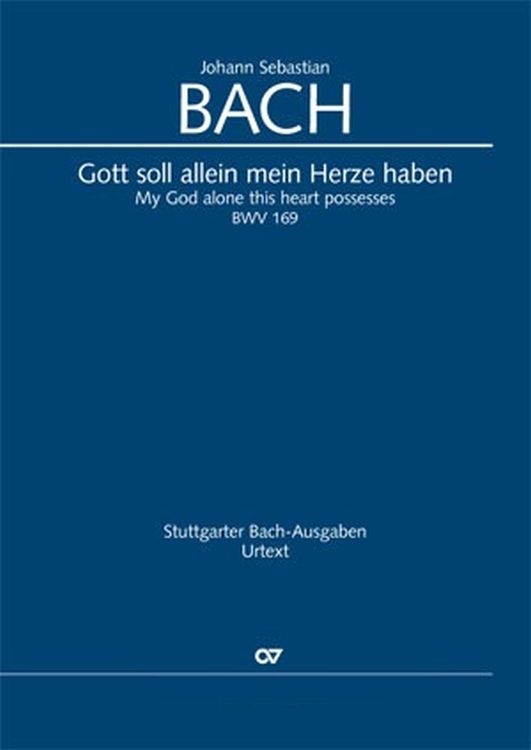 Johann Sebastian Bach Kantate No 169 BWV 169 GCh Orch StP