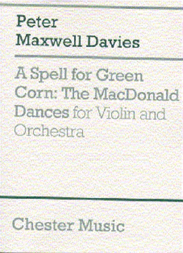 peter-maxwell-davies-spell-for-green-corn-vl-orch-_0001.JPG